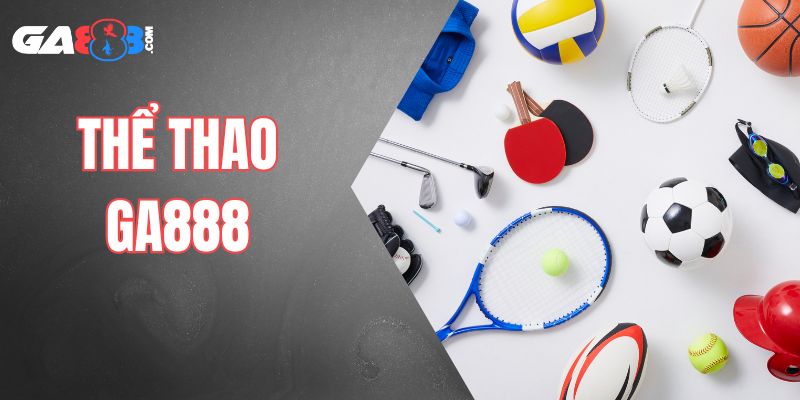 Thể thao tại ga888