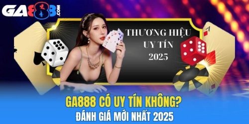 ga888 có uy tín không